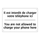 Il est interdit de charger votre  /.../ - You are not allowed to charge  /.../