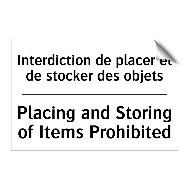 Interdiction de placer et de stocker  /.../ - Placing and Storing of Items Prohibited /.../