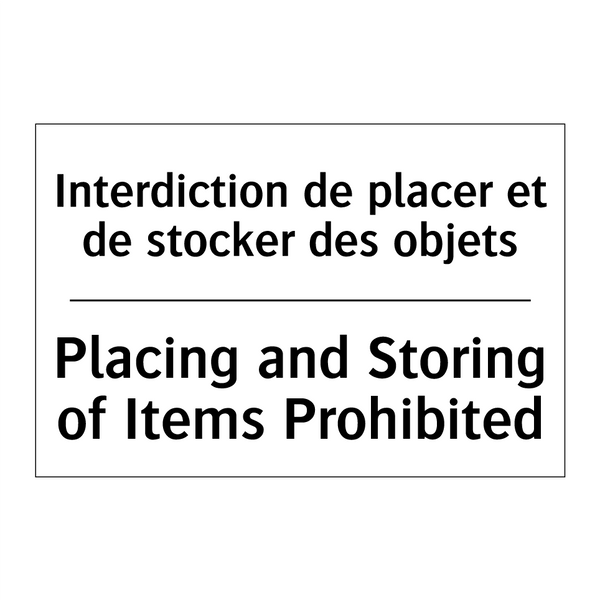 Interdiction de placer et de stocker  /.../ - Placing and Storing of Items Prohibited /.../