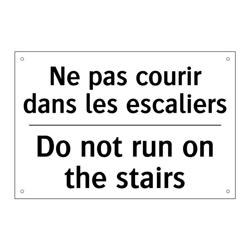 Ne pas courir dans les escaliers /.../ - Do not run on the stairs
