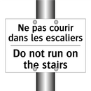 Ne pas courir dans les escaliers /.../ - Do not run on the stairs