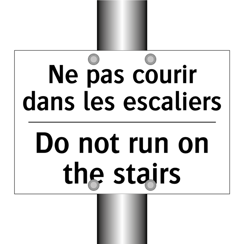Ne pas courir dans les escaliers /.../ - Do not run on the stairs