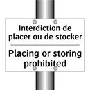 Interdiction de placer ou de stocker /.../ - Placing or storing prohibited