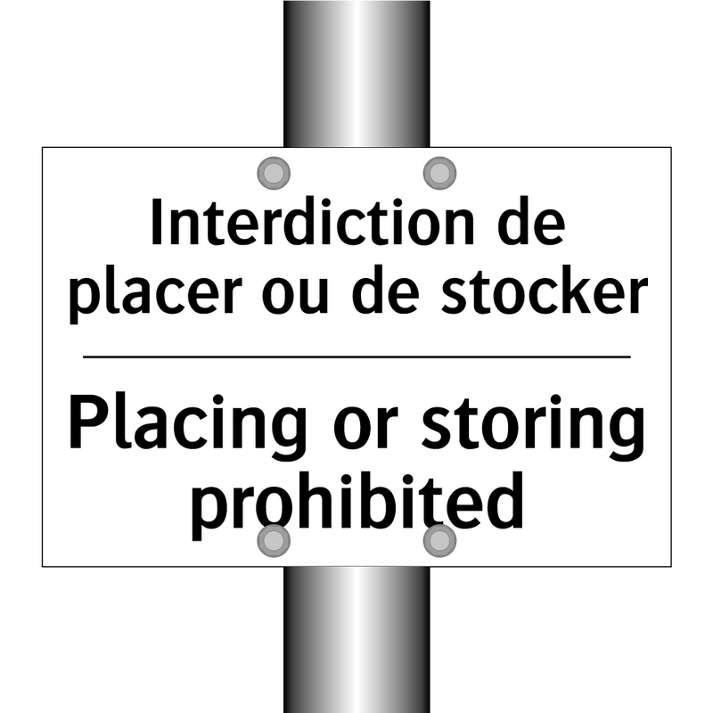 Interdiction de placer ou de stocker /.../ - Placing or storing prohibited