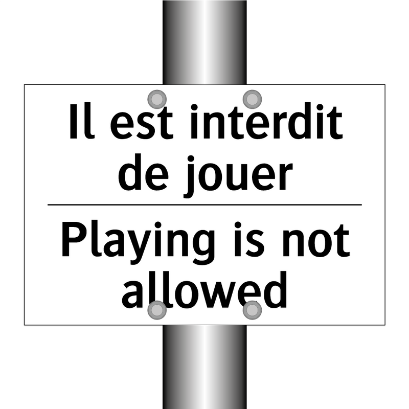 Il est interdit de jouer - Playing is not allowed