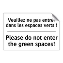 Veuillez ne pas entrer dans les  /.../ - Please do not enter the green  /.../