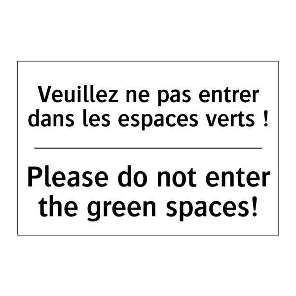 Veuillez ne pas entrer dans les  /.../ - Please do not enter the green  /.../