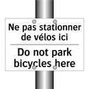 Ne pas stationner de vélos ici - Do not park bicycles here
