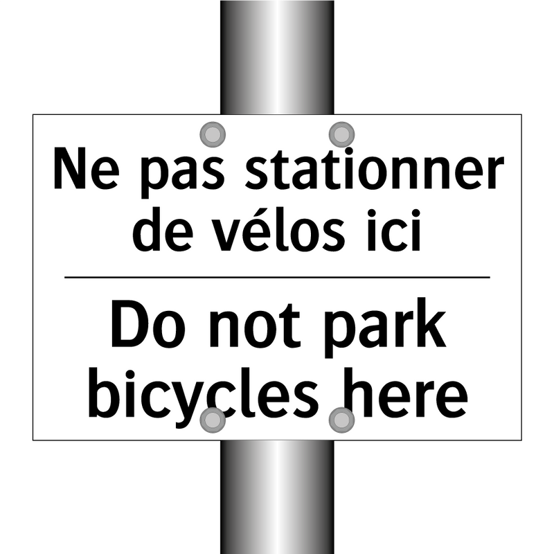 Ne pas stationner de vélos ici - Do not park bicycles here