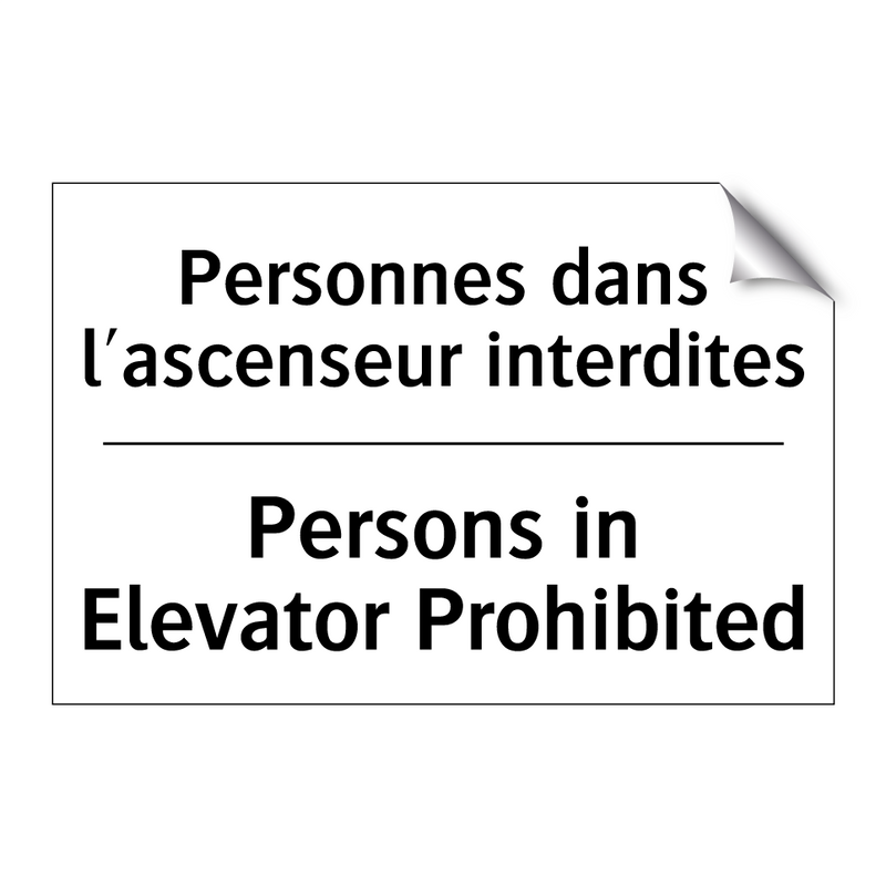 Personnes dans l'ascenseur interdites /.../ - Persons in Elevator Prohibited
