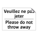 Veuillez ne pas jeter - Please do not throw away