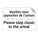 Veuillez vous approcher de l'urinoir /.../ - Please step closer to the urinal /.../