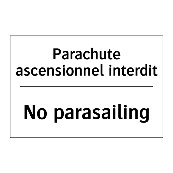Parachute ascensionnel interdit /.../ - No parasailing