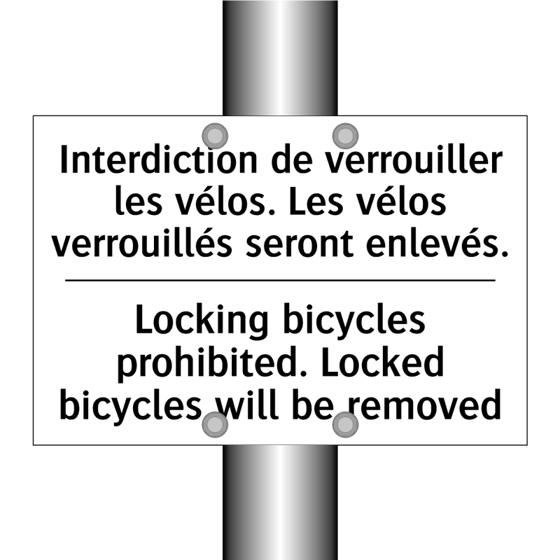 Interdiction de verrouiller les  /.../ - Locking bicycles prohibited. Locked  /.../