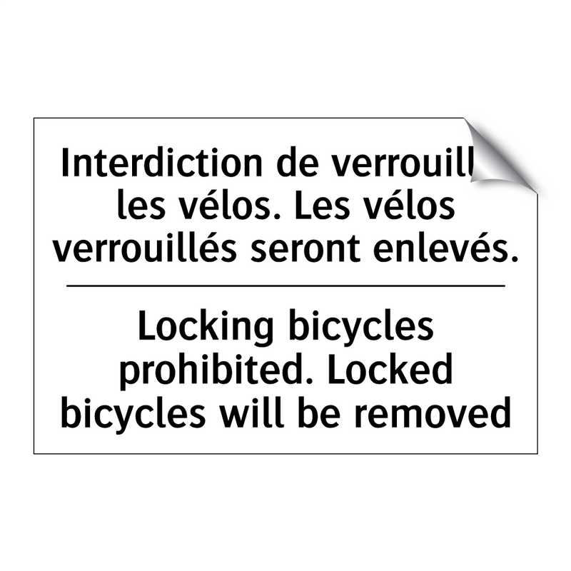 Interdiction de verrouiller les  /.../ - Locking bicycles prohibited. Locked  /.../