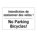 Interdiction de stationner des  /.../ - No Parking Bicycles!