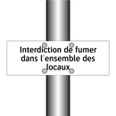 Interdiction de fumer dans l'ensemble des locaux