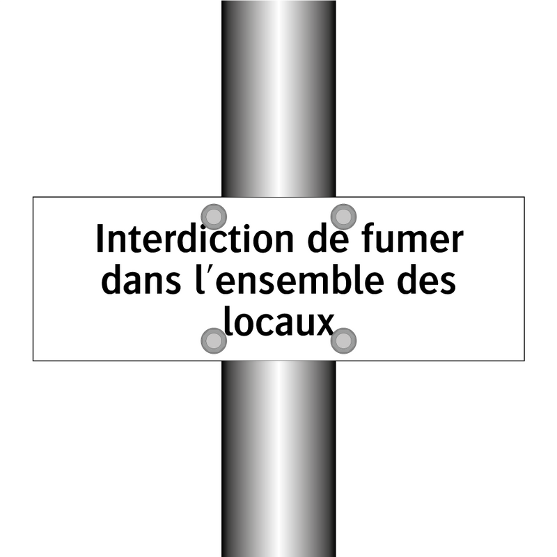 Interdiction de fumer dans l'ensemble des locaux