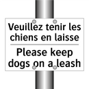 Veuillez tenir les chiens en laisse /.../ - Please keep dogs on a leash