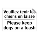 Veuillez tenir les chiens en laisse /.../ - Please keep dogs on a leash