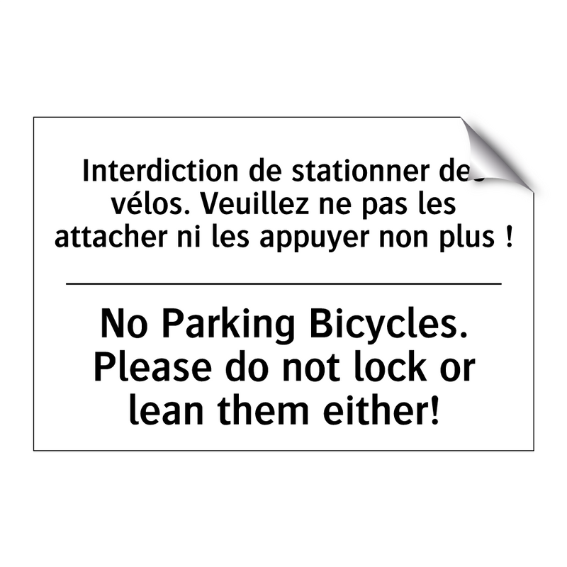 Interdiction de stationner des  /.../ - No Parking Bicycles. Please do  /.../