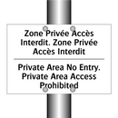 Zone Privée Accès Interdit. Zone  /.../ - Private Area No Entry. Private  /.../