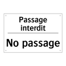 Passage interdit - No passage