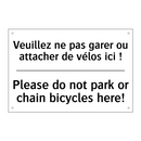Veuillez ne pas garer ou attacher  /.../ - Please do not park or chain bicycles  /.../