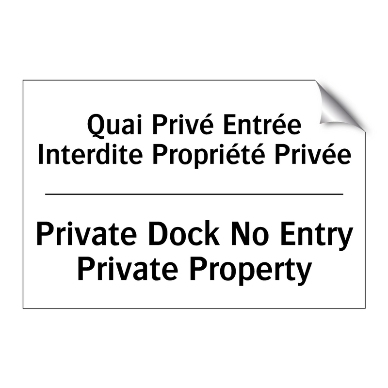 Quai Privé Entrée Interdite Propriété  /.../ - Private Dock No Entry Private  /.../