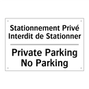 Stationnement Privé Interdit de  /.../ - Private Parking No Parking