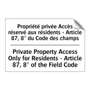 Propriété privée Accès réservé  /.../ - Private Property Access Only for  /.../