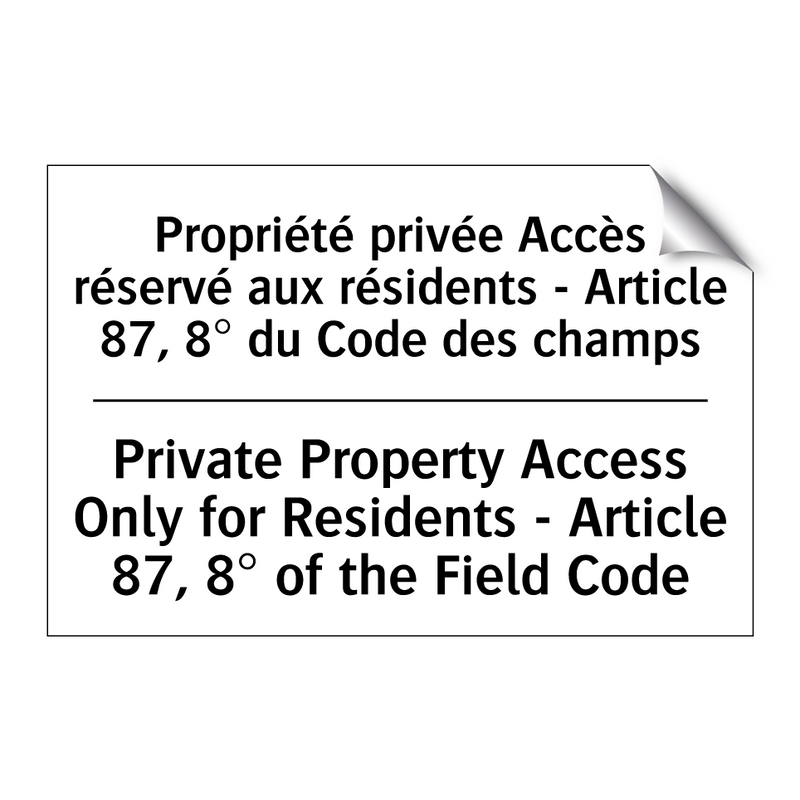 Propriété privée Accès réservé  /.../ - Private Property Access Only for  /.../