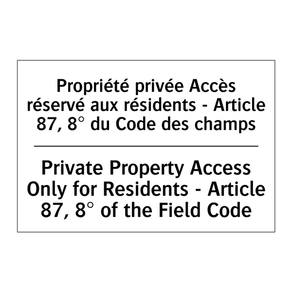 Propriété privée Accès réservé  /.../ - Private Property Access Only for  /.../