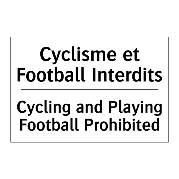 Cyclisme et Football Interdits - Cycling and Playing Football Prohibited /.../