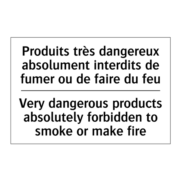 Produits très dangereux absolument  /.../ - Very dangerous products absolutely  /.../