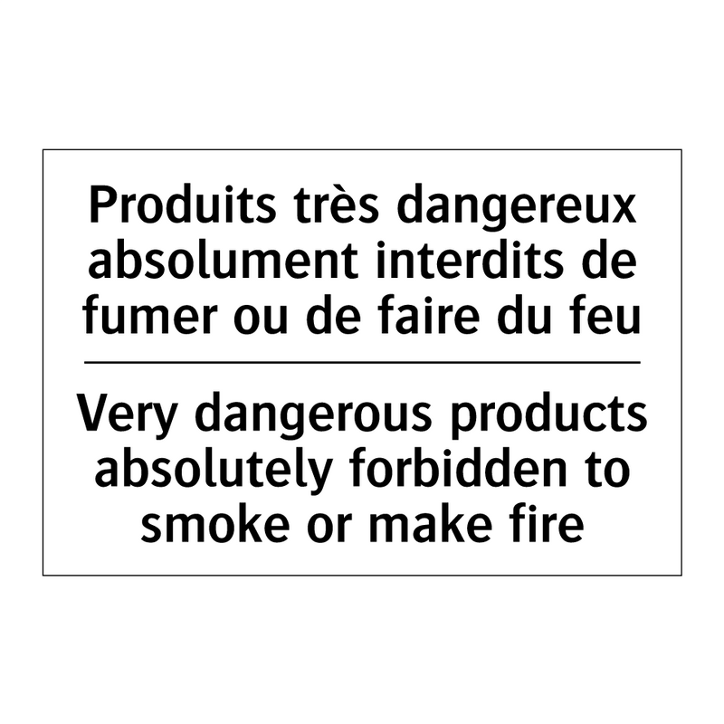 Produits très dangereux absolument  /.../ - Very dangerous products absolutely  /.../
