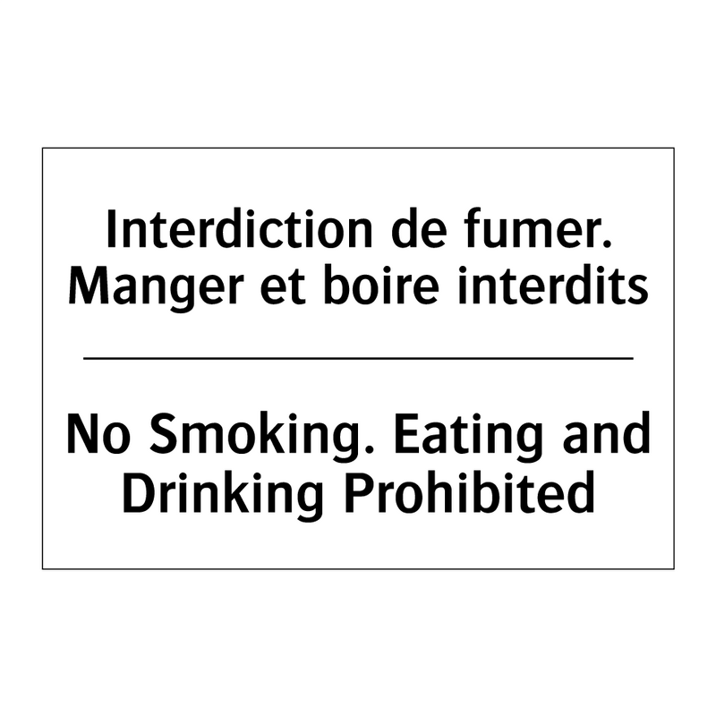 Interdiction de fumer. Manger  /.../ - No Smoking. Eating and Drinking  /.../