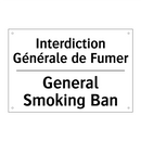 Interdiction Générale de Fumer - General Smoking Ban