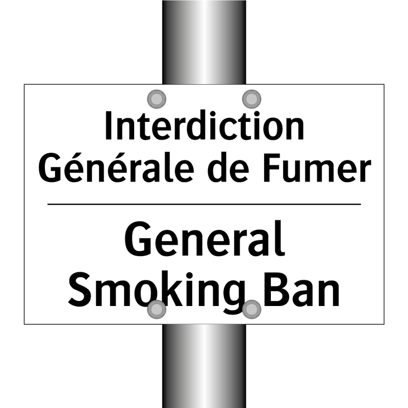 Interdiction Générale de Fumer - General Smoking Ban
