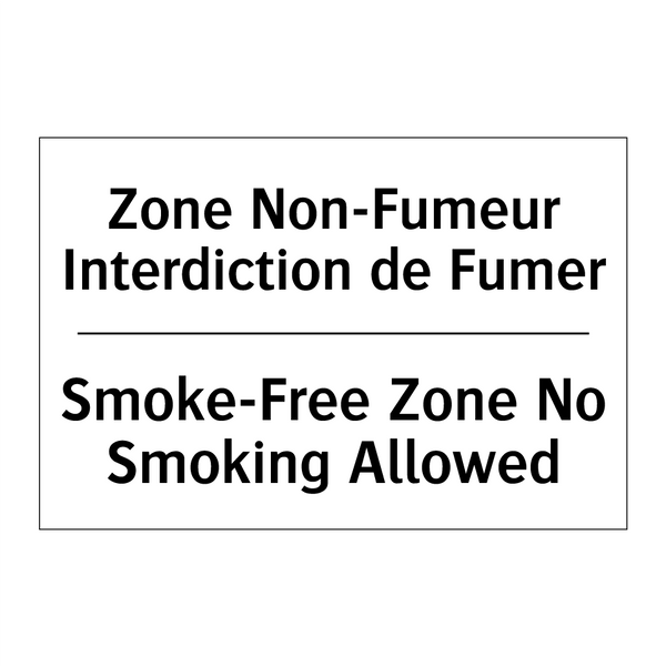 Zone Non-Fumeur Interdiction de  /.../ - Smoke-Free Zone No Smoking Allowed /.../