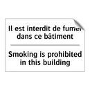 Il est interdit de fumer dans  /.../ - Smoking is prohibited in this  /.../