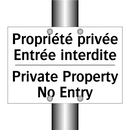 Propriété privée Entrée interdite /.../ - Private Property No Entry