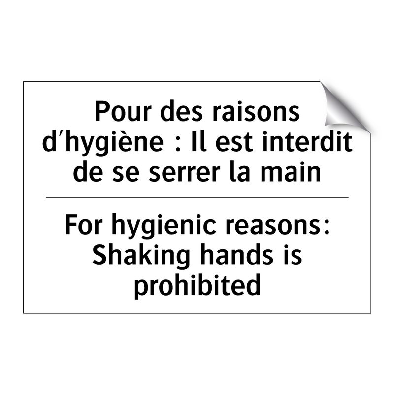 Pour des raisons d'hygiène : Il  /.../ - For hygienic reasons: Shaking  /.../