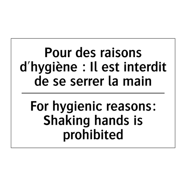 Pour des raisons d'hygiène : Il  /.../ - For hygienic reasons: Shaking  /.../