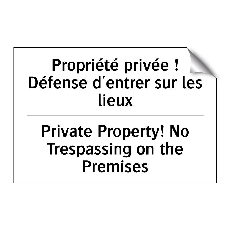 Propriété privée ! Défense d'entrer  /.../ - Private Property! No Trespassing  /.../