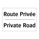 Route Privée - Private Road