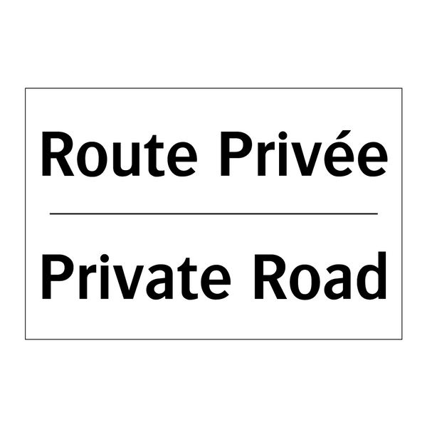 Route Privée - Private Road
