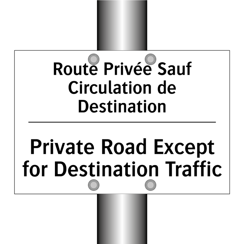 Route Privée Sauf Circulation  /.../ - Private Road Except for Destination  /.../