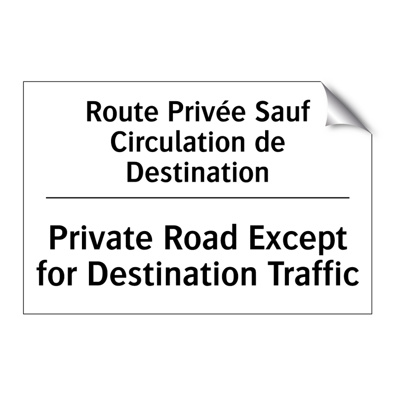Route Privée Sauf Circulation  /.../ - Private Road Except for Destination  /.../
