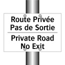 Route Privée Pas de Sortie - Private Road No Exit